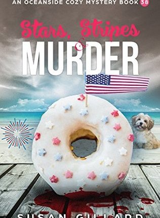 Stars, Stripes & Murder: An Oceanside Cozy Mystery – Book 38 by Susan Gillard
